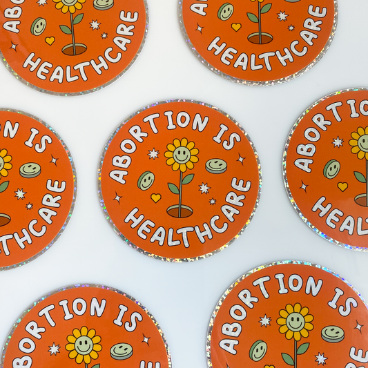 'ABORTION IS HEALTHCARE' STICKER